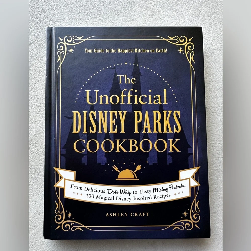 The Unofficial Disney Parks Cookbook